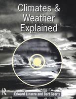 Climates and Weather Explained [With CDROM] 0415125200 Book Cover