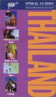 AAA Spiral Thailand, 3rd Edition (Aaa Spiral Guides) 1595081135 Book Cover