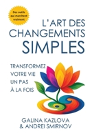 L'Art des Changements Simples (French Edition) B0GCCHW7DR Book Cover