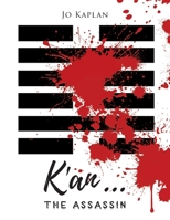 K'an: The Assassin 1965632718 Book Cover