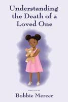 Understanding the Death of a Loved One 1427633606 Book Cover