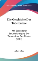 Die Geschichte Der Tuberkulose 3743650975 Book Cover