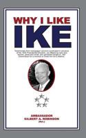 Why I Like Ike 1467988308 Book Cover