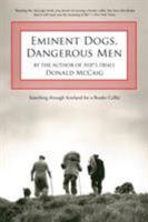 Eminent Dogs, Dangerous Men 0060981148 Book Cover