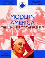 Modern America: The USA, 1865 to the Present (Shp Advanced History Core Texts) 0719577446 Book Cover