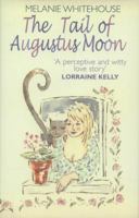 The Tail Of Augustus Moon 1846242797 Book Cover