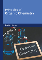 Principles of Organic Chemistry 1647288428 Book Cover