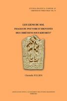 Chrétiens En Terre D'iran VI: Les Ilens Du Sol: Images Du Pouvoir Et Identités Des Chrétiens Sous Khusro Ier (Cahiers De Studia Iranica, 63) 2910640493 Book Cover