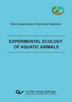 Experimental ecology of aquatic animals 3869555912 Book Cover