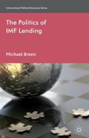 The Politics of IMF Lending 1137263806 Book Cover