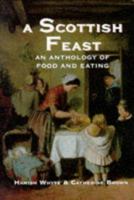 A Scottish Feast 1874640424 Book Cover