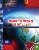 A History of Warfare in East Asia 1792491263 Book Cover