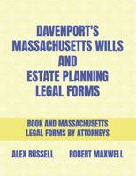 Davenport's Massachusetts Wills And Estate Planning Legal Forms B0BQ9JB3ZC Book Cover