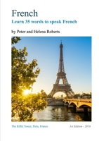 French - Learn 35 Words to Speak French 1910537179 Book Cover