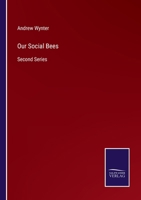 Our Social Bees: Second Series 1248138023 Book Cover