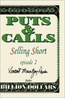 Puts and Calls: Selling Short, Episode II 0595194745 Book Cover