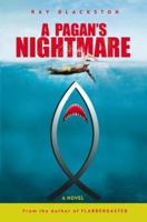 A Pagan's Nightmare: A Novel 0446579599 Book Cover