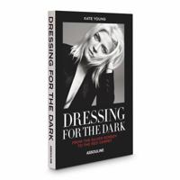 Dressing for the Dark: Red Carpet Edition 1614282595 Book Cover