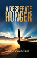 A DESPERATE HUNGER B0G4KF37F4 Book Cover