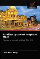 Analiza cytowań rozpraw MLIS: Przesłane na University of Malaya: 2000-2005 6203477702 Book Cover