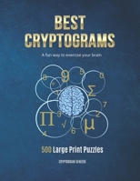 Best Cryptograms: Cryptograms Puzzle, Cryptoquote Puzzles, Cryptograms Books, Cryptograms Puzzle Books 1708146687 Book Cover