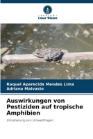 Auswirkungen von Pestiziden auf tropische Amphibien (German Edition) 6207776593 Book Cover
