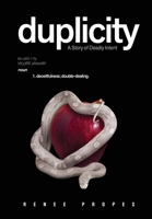 duplicity - A Story of Deadly Intent (The Abington) 1734821930 Book Cover