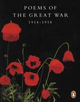 Poems of the Great War 1914-1918 0141181036 Book Cover