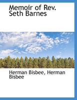 Memoir of Rev. Seth Barnes 1115955276 Book Cover