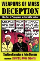 Weapons of Mass Deception: The Uses of Propaganda in Bush's War on Iraq 1585422762 Book Cover