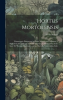 Hortus Mortolensis: Enumeratio Plantarum in Horto Mortolensi Cultarum = Alphabetical Catalogue of Plants Growing in the Garden of the Late Sir Thomas Hanbury ... at La Mortola, Ventimiglia, Italy B0CMFF6V46 Book Cover