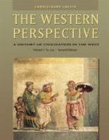 The Western Perspective: Prehistory to the Enlightenment, Volume 1: To 1715 (with InfoTrac®) 0534610668 Book Cover