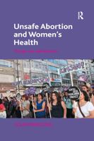 Unsafe Abortion and Women's Health: Change and Liberalization 036759918X Book Cover