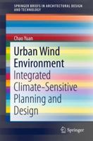 Urban Wind Environment: Integrated Climate-Sensitive Planning and Design 9811054509 Book Cover