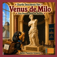 Charlie i La Venus de Milo: Col·lecció: Charlie descobreix l'art (Catalan Edition) B0HG1R4CCC Book Cover