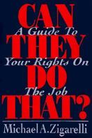 Can They Do That?: A Guide to Your Rights on the Job 002935823X Book Cover