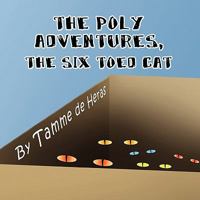 The Poly Adventures, The Six Toed Cat 145127467X Book Cover