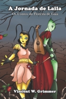 A Jornada de Laila: Os Contos da Floresta de Gaia B0C9SK17H6 Book Cover