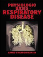 Physiological Basis of Respiratory Disease 1550092367 Book Cover