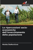 Le ripercussioni socio-economiche dell'invecchiamento della popolazione (Italian Edition) 6630177878 Book Cover