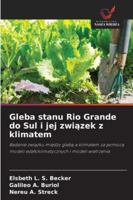 Gleba stanu Rio Grande do Sul i jej związek z klimatem 6209276180 Book Cover