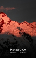 Planner 2020 Gennaio - Dicembre: Agenda mensile e settimanale A partire dal 1 gennaio al 31 dicembre 2020, copre i calendari per il 2019, 2020, 2021, ... Montagna Rosa Tramonto) (Italian Edition) 1674538170 Book Cover