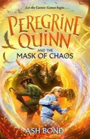 Peregrine Quinn and the Mask of Chaos (Volume 2) 1800786840 Book Cover