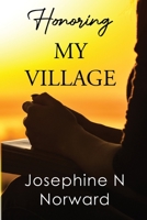 Honoring My Village 1804393304 Book Cover