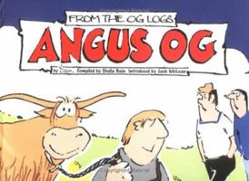 Angus Og and the Og Logs 1901984044 Book Cover