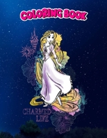 Coloring Book: Tangled Rapunzel Charmed Life, Children Coloring Book, 100 Pages to Color null Book Cover