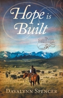 Hope Is Built: Book 5 of The Cañon City Chronicles – A Second-Chance Historical Western Romance 1735074160 Book Cover