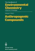 The Handbook of Environmental Chemistry, Volume 3, Part C: Anthropogenic Compounds 3662152339 Book Cover