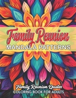 Inspirational Family Reunion Coloring: Mindfulness & Stress Relief Patterns B0CLPCMXRL Book Cover