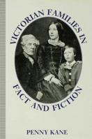 Victorian Families in Fact and Fiction 0312172214 Book Cover